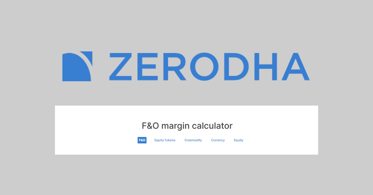 Zerodha Margin Calculator