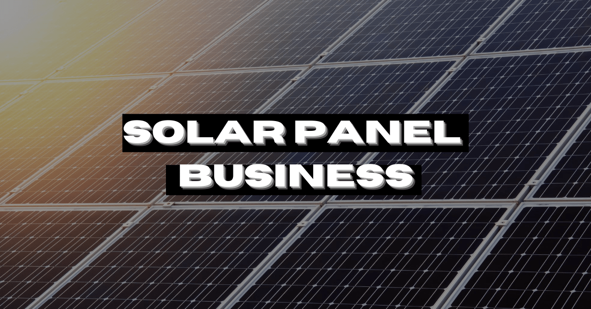 Solar Panel Business in India (Hindi) सोलर पैनल का बिज़नेस कैसे करे?