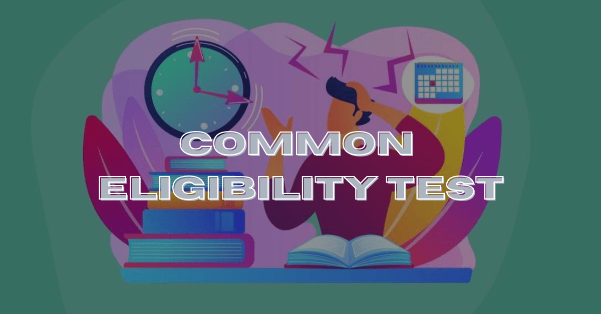 Common Eligibility Test in Hindi